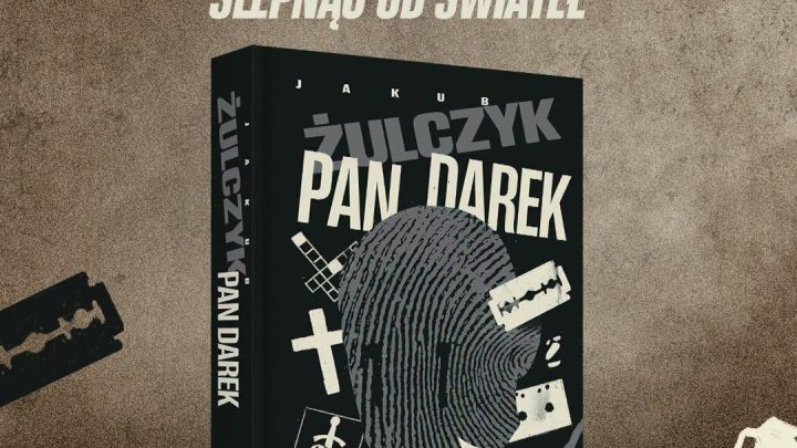 Pan Darek powraca! Żulczyk zapowiada premierę najnowszej książki.